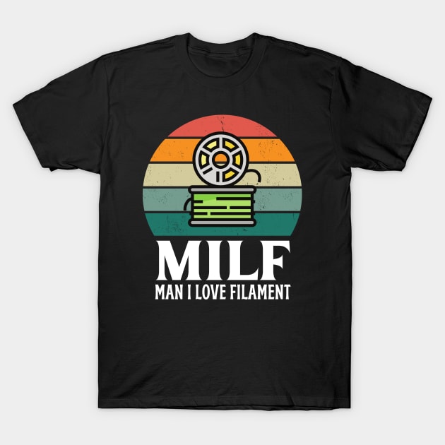 MILF: Man I Love Filament T-Shirt by ZombieTeesEtc